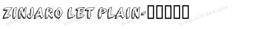 Zinjaro LET Plain字体转换